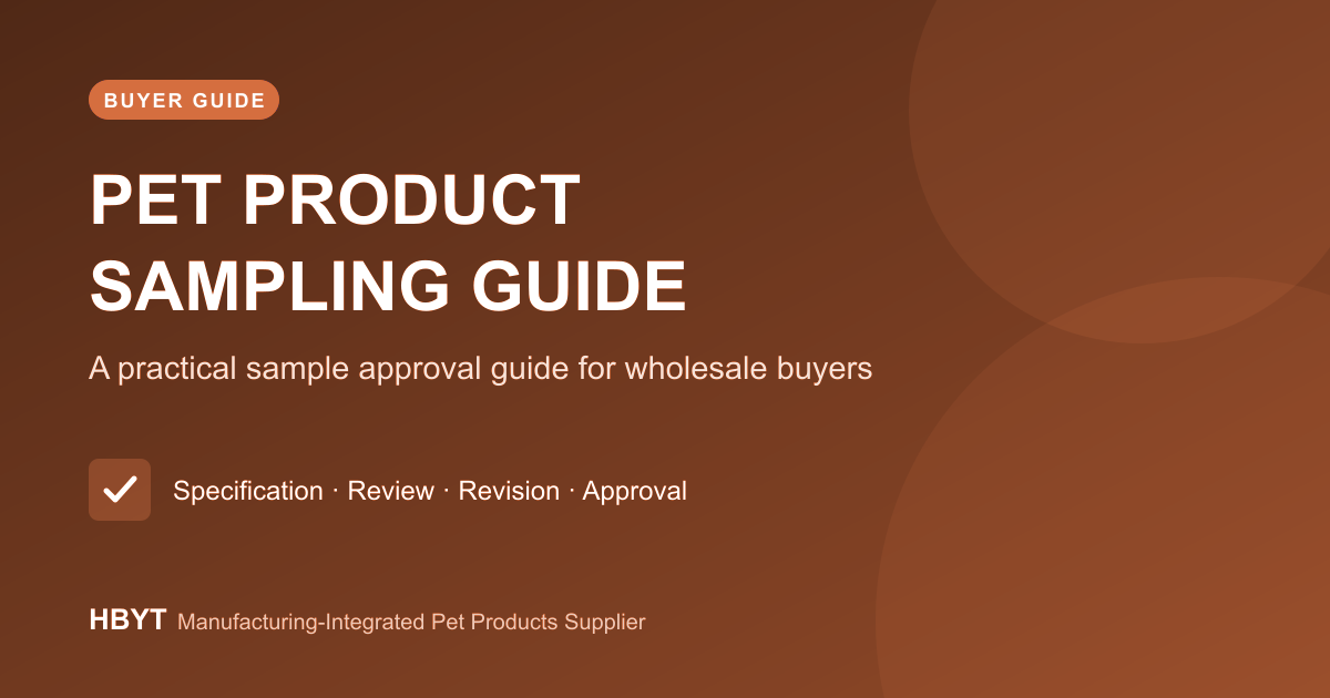 Pet Product Sampling Guide for Wholesale Buyers