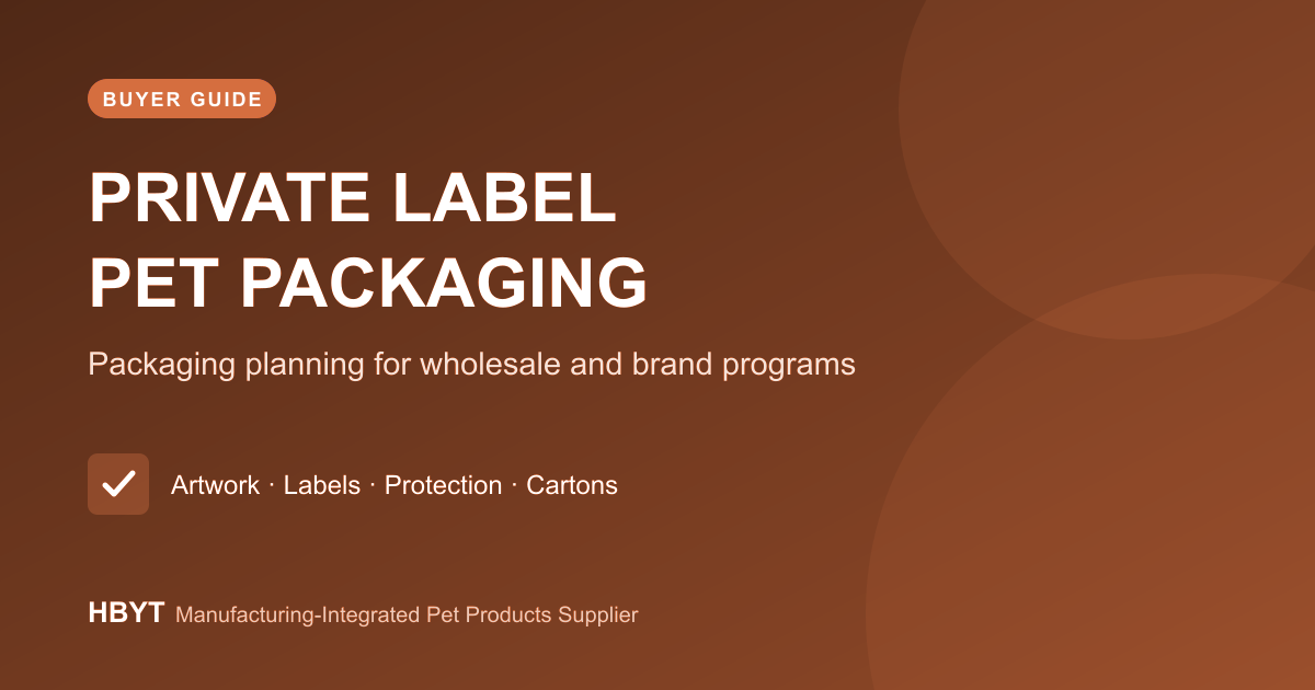 Private Label Pet Product Packaging: Buyer Guide